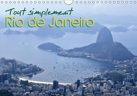 Emprunter TOUT SIMPLEMENT RIO DE JANEIRO CALENDRIER MURAL 2018 DIN A4 - CALENDRIER AVEC DES PHOTOS DE livre