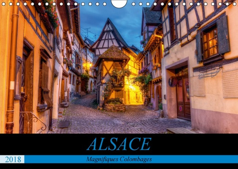 Emprunter ALSACE MAGNIFIQUES COLOMBAGES CALENDRIER MURAL 2018 DIN A4 H - MAGNIFIQUES MAISONS TRADITIONN livre