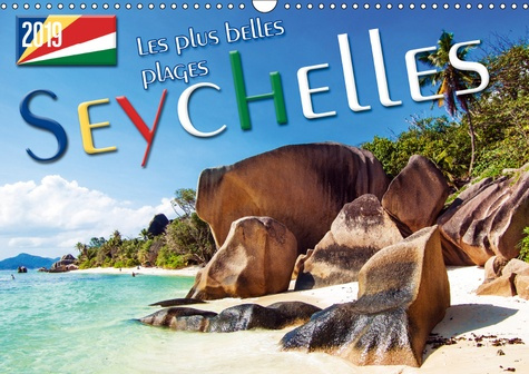 Emprunter SEYCHELLES - LES PLUS BELLES PLAGES, SOLEIL, MER ET SABLE. (CALENDRIER MURAL 2019 DIN A3 HORIZONTAL) livre