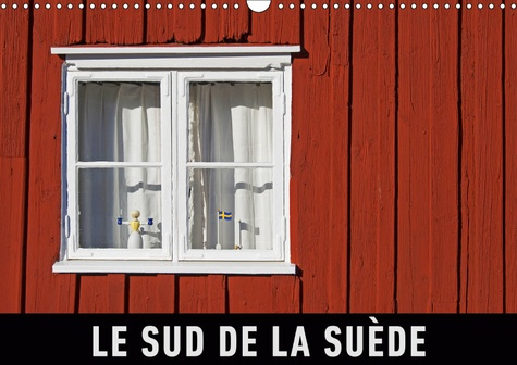 Emprunter LE SUD DE LA SUEDE (CALENDRIER MURAL 2019 DIN A3 HORIZONTAL) - UN VOYAGE EN IMAGES DANS LE SUD DE LA livre