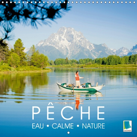 Emprunter PECHE - EAU, CALME ET NATURE (CALENDRIER MURAL 2019 300 * 300 MM SQUARE) - BONNE PECHE ! - PECHER DA livre