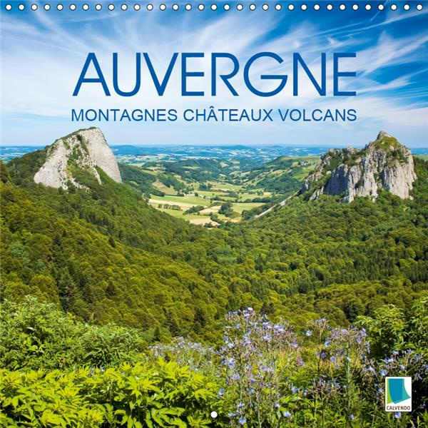 Emprunter AUVERGNE: BERGE, BURGEN UND VULKANE (CALENDRIER MURAL 2019 300 * 300 MM SQUARE) - LA FRANCE A L'ETAT livre