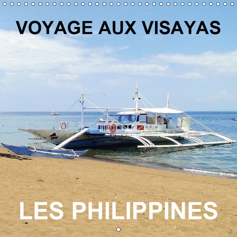 Emprunter VOYAGE AUX VISAYAS - LES PHILIPPINES (CALENDRIER MURAL 2019 300 * 300 MM SQUARE) - NOTRE VISITE TOUR livre