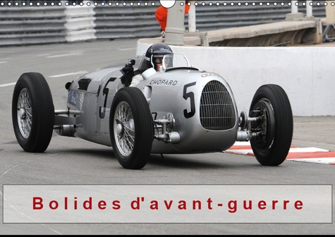 Emprunter BOLIDES D'AVANT-GUERRE (CALENDRIER MURAL 2019 DIN A3 HORIZONTAL) - DE LOURDS BOLIDES QUI ROULAIENT A livre