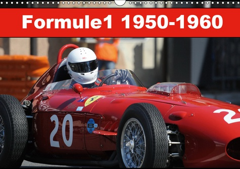 Emprunter FORMULE 1 1950-1960 (CALENDRIER MURAL 2019 DIN A3 HORIZONTAL) - EN 1950, NAISSENT LES PREMIERS CHAMP livre