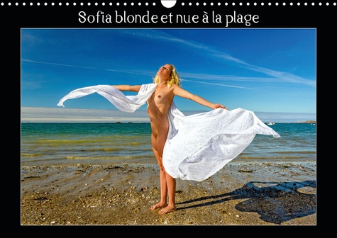 Emprunter SOFIA BLONDE ET NUE A LA PLAGE (CALENDRIER MURAL 2019 DIN A3 HORIZONTAL) - PHOTOS EROTIQUES D'UNE JE livre
