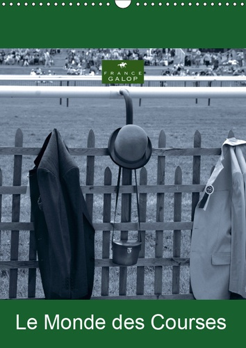 Emprunter LE MONDE DES COURSES (CALENDRIER MURAL 2019 DIN A3 VERTICAL) - PHOTO D'ART PAR CAPELLA MP, DES PARIE livre