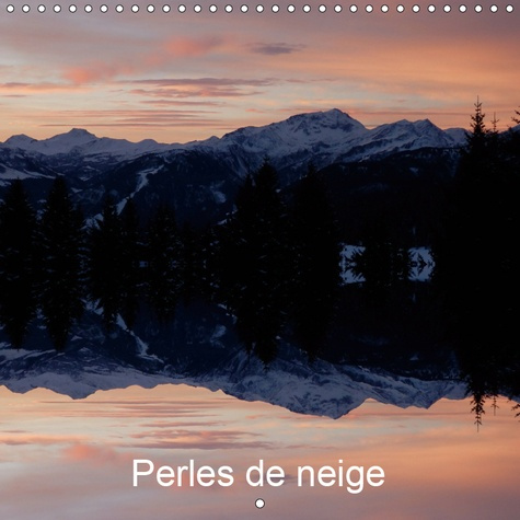 Emprunter PERLES DE NEIGE (CALENDRIER MURAL 2019 300 * 300 MM SQUARE) - PAYSAGES ENNEIGES, PERLES IMMACULEES ( livre