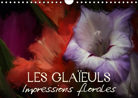 Emprunter LES GLAIEULS IMPRESSIONS FLORALES (CALENDRIER MURAL 2019 DIN A4 HORIZONTAL) - EGAYEZ VOTRE QUOTIDIEN livre