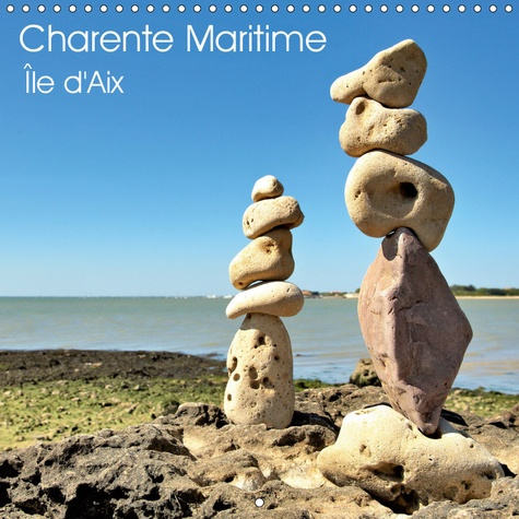 Emprunter CHARENTE MARITIME ILE D'AIX (CALENDRIER MURAL 2019 300 * 300 MM SQUARE) - ILE-D'AIX EST UNE COMMUNE livre