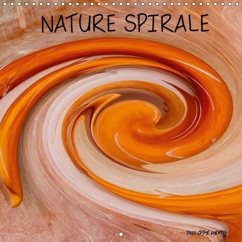Emprunter NATURE SPIRALE (CALENDRIER MURAL 2019 300 * 300 MM SQUARE) - 13 TABLEAUX CREATIFS REALISES A PARTIR livre