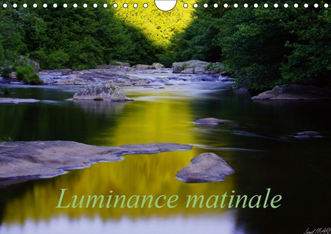 Emprunter LUMINANCE MATINALE (CALENDRIER MURAL 2019 DIN A4 HORIZONTAL) - PHOTOS D'EAU LEVER DU JOUR (CALENDRIE livre