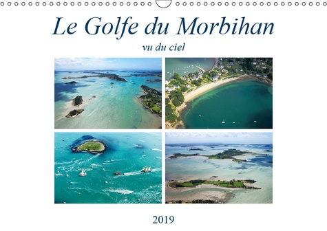 Emprunter LE GOLFE DU MORBIHAN VU DU CIEL (CALENDRIER MURAL 2019 DIN A3 HORIZONTAL) - PHOTOGRAPHIES AERIENNES livre