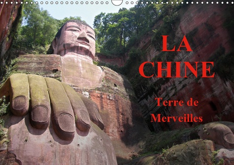 Emprunter LA CHINE, TERRE DE MERVEILLES (CALENDRIER MURAL 2019 DIN A3 HORIZONTAL) - VOYAGE AU COEUR DE LA CHIN livre