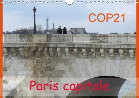 Emprunter COP21 PARIS CAPITALE (CALENDRIER MURAL 2019 DIN A4 HORIZONTAL) - POUR LA CONFERENCE DU CLIMAT A PARI livre