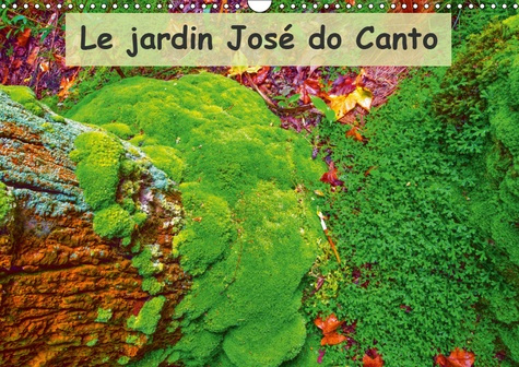 Emprunter LE JARDIN JOSE DO CANTO (CALENDRIER MURAL 2019 DIN A3 HORIZONTAL) - JARDIN JOSE DO CANTO, A FURNAS, livre