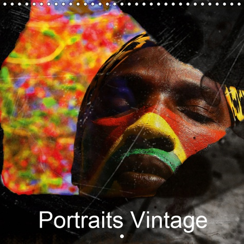 Emprunter PORTRAITS VINTAGE (CALENDRIER MURAL 2019 300 * 300 MM SQUARE) - OEUVRES CORPORELLES OU BEAUTE DU COR livre