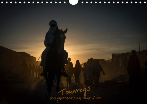 Emprunter TOUAREGS (CALENDRIER MURAL 2019 DIN A4 HORIZONTAL) - LES GUERRIERS AU COEUR D'OR (CALENDRIER MENSUEL livre