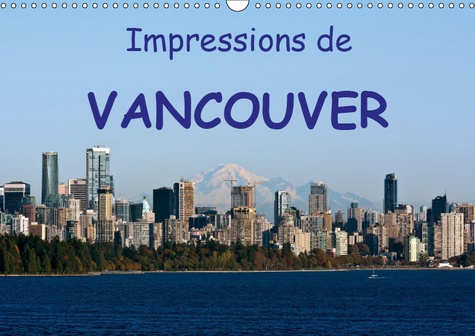 Emprunter IMPRESSIONS DE VANCOUVER (CALENDRIER MURAL 2019 DIN A3 HORIZONTAL) - UNE DESTINATION DE VACANCES POP livre