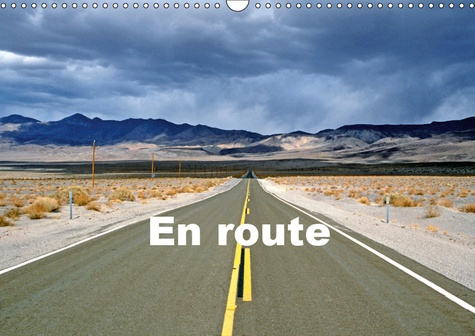 Emprunter EN ROUTE (CALENDRIER MURAL 2019 DIN A3 HORIZONTAL) - PHOTOGRAPHIES DE ROUTES ET DE CHEMINS (CALENDRI livre