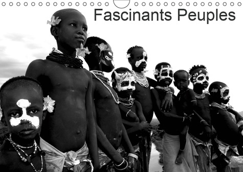 Emprunter FASCINANTS PEUPLES (CALENDRIER MURAL 2019 DIN A4 HORIZONTAL) - BEAUTE DU CORPS, SPECTACLE DU CORPS A livre