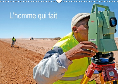 Emprunter L'HOMME QUI FAIT (CALENDRIER MURAL 2019 DIN A3 HORIZONTAL) - PORTRAITS D'HOMMES (CALENDRIER MENSUEL, livre