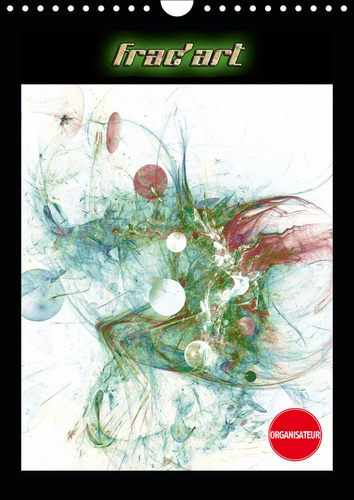 Emprunter FRAC'ART (CALENDRIER MURAL 2019 DIN A4 VERTICAL) - IMAGES FRACTALES NUMERIQUES (ORGANISEUR, 14 PAGES livre