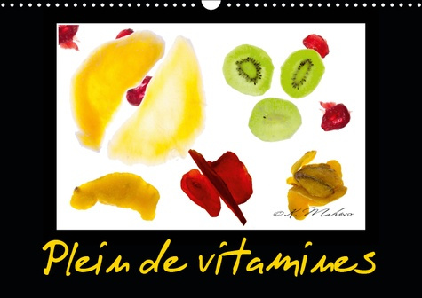Emprunter PLEIN DE VITAMINES (CALENDRIER MURAL 2019 DIN A3 HORIZONTAL) - FRUITS SECS POUR PASSER L'HIVER (CALE livre