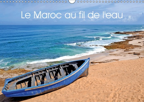 Emprunter LE MAROC AU FIL DE L'EAU (CALENDRIER MURAL 2019 DIN A3 HORIZONTAL) - OCEAN ET RIVIERE DU MAROC (CALE livre