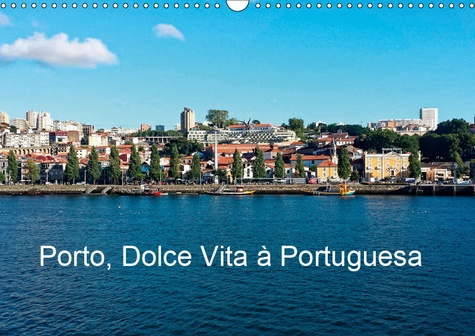Emprunter PORTO, DOLCE VITA A PORTUGUESA (CALENDRIER MURAL 2019 DIN A3 HORIZONTAL) - PORTRAIT
