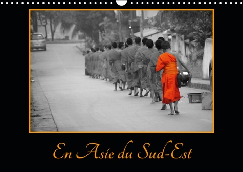 Emprunter EN ASIE DU SUD-EST (CALENDRIER MURAL 2019 DIN A3 HORIZONTAL) - UN CALENDRIER POUR LES VOYAGEURS ET C livre