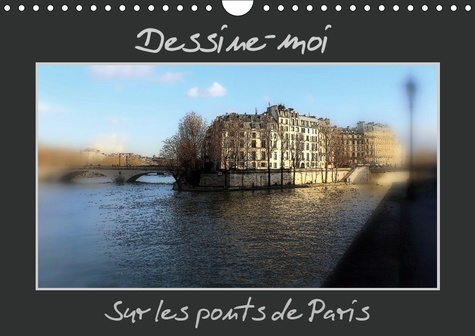 Emprunter DESSINE-MOI SUR LES PONTS DE PARIS (CALENDRIER MURAL 2019 DIN A4 HORIZONTAL) - UNE REPRESENTATION DE livre