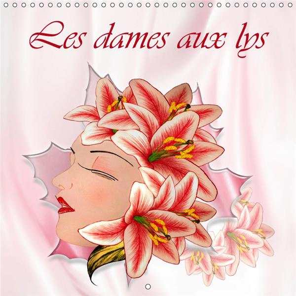 Emprunter LES DAMES AUX LYS (CALENDRIER MURAL 2019 300 * 300 MM SQUARE) - DESSINS AUX CRAYONS DE COULEUR (CALE livre