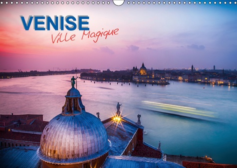 Emprunter VENISE - VILLE MAGIQUE (CALENDRIER MURAL 2019 DIN A3 HORIZONTAL) - SELECTION DE PHOTOGRAPHIES DE VEN livre