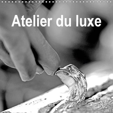 Emprunter ATELIER DU LUXE (CALENDRIER MURAL 2019 300 * 300 MM SQUARE) - TREIZE ATELIERS D'ARTISANAT (CALENDRIE livre