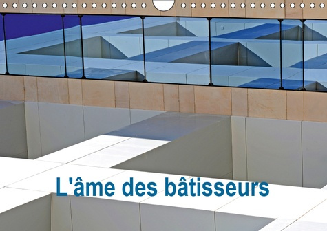 Emprunter L'AME DES BATISSEURS (CALENDRIER MURAL 2019 DIN A4 HORIZONTAL) - ARCHITECTURE CONTEMPORAINE ET HISTO livre