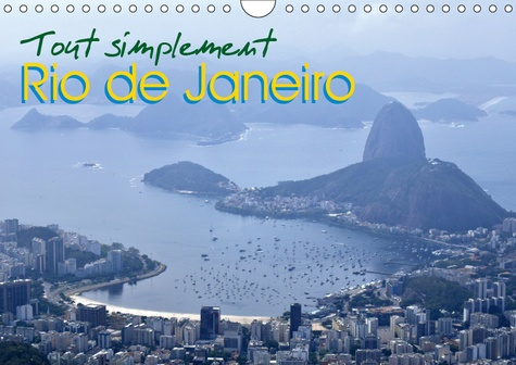 Emprunter TOUT SIMPLEMENT RIO DE JANEIRO (CALENDRIER MURAL 2019 DIN A4 HORIZONTAL) - CALENDRIER AVEC DES PHOTO livre