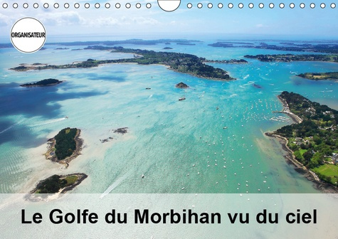 Emprunter LE GOLFE DU MORBIHAN VU DU CIEL (CALENDRIER MURAL 2019 DIN A4 HORIZONTAL) - PHOTOGRAPHIES AERIENNES livre