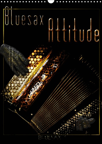 Emprunter BLUESAX ATTITUDE (CALENDRIER MURAL 2019 DIN A3 VERTICAL) - ILLUSTRATIONS DE L'UNIVERS MAGIQUE DE BLU livre