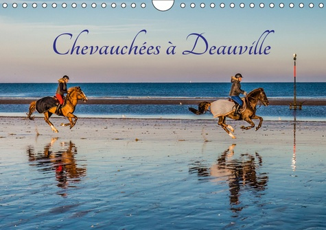 Emprunter CHEVAUCHEES A DEAUVILLE (CALENDRIER MURAL 2019 DIN A4 HORIZONTAL) - CHEVAUCHEES A DEAUVILLE EN LEVER livre