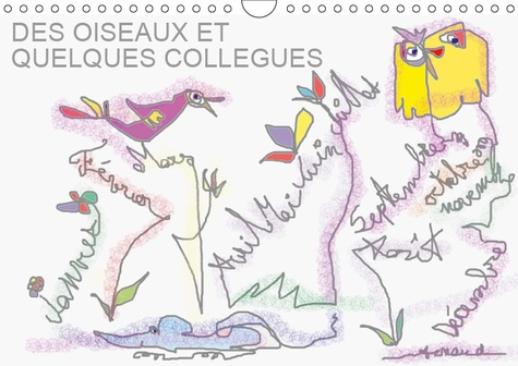 Emprunter DES OISEAUX ET QUELQUES COLLEGUES (CALENDRIER MURAL 2019 DIN A4 HORIZONTAL) - DES OISEAUX RIGOLOS ET livre