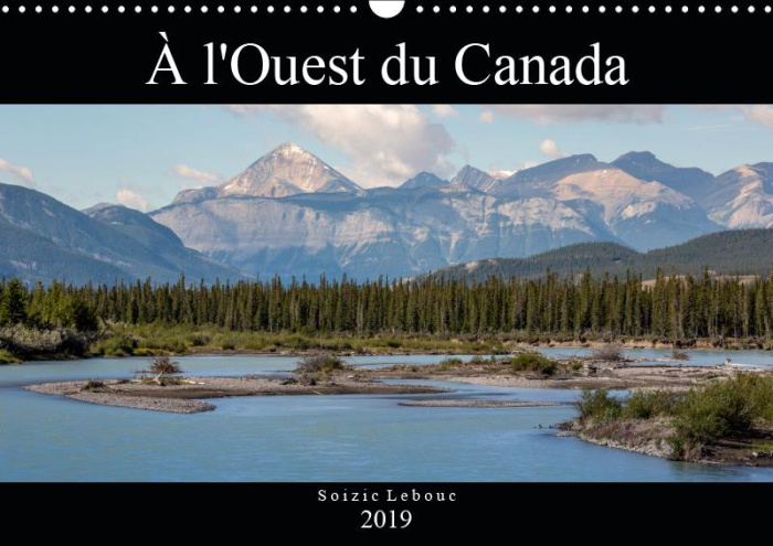 Emprunter A L'OUEST DU CANADA (CALENDRIER MURAL 2019 DIN A3 HORIZONTAL) - PAYSAGES DE L'OUEST DU CANADA (CALEN livre