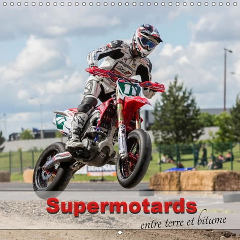 Emprunter SUPERMOTARDS (CALENDRIER MURAL 2019 300 * 300 MM SQUARE) - DES MOTOS QUI SAUTENT ET QUI GLISSENT (CA livre