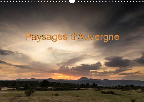 Emprunter PAYSAGES D'AUVERGNE (CALENDRIER MURAL 2019 DIN A3 HORIZONTAL) - PAYSAGES D'AUVERGNE AU FIL DES SAISO livre