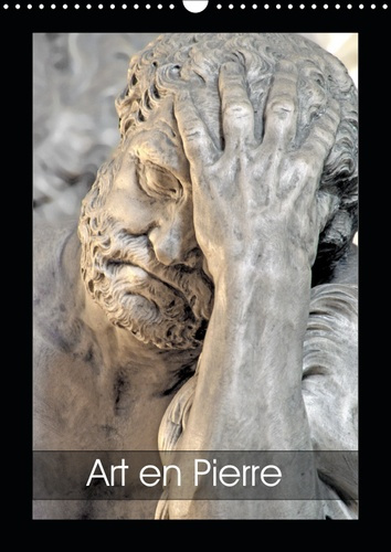 Emprunter ART EN PIERRE (CALENDRIER MURAL 2019 DIN A3 VERTICAL) - SCULPTURES EN PIERRE DANS LE PATRIMOINE RELI livre