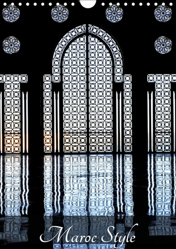 Emprunter MAROC STYLE (CALENDRIER MURAL 2019 DIN A4 VERTICAL) - L'ARCHITECTURE TRADITIONNELLE DU MAROC (CALEND livre