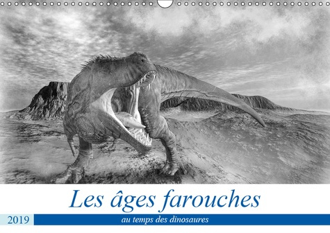 Emprunter LES AGES FAROUCHES (CALENDRIER MURAL 2019 DIN A3 HORIZONTAL) - UN RETOUR SUR UNE FAUNE DISPARUE (CAL livre