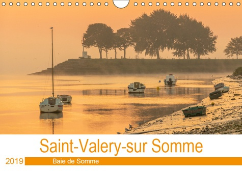 Emprunter SAINT-VALERY-SUR SOMME BAIE DE SOMME (CALENDRIER MURAL 2019 DIN A4 HORIZONTAL) - SAINT-VALERY-SUR-SO livre