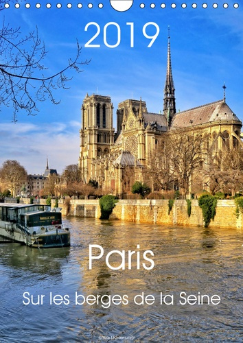 Emprunter PARIS SUR LES BERGES DE LA SEINE (CALENDRIER MURAL 2019 DIN A4 VERTICAL) - LE CALENDRIER