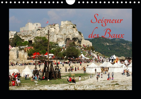 Emprunter SEIGNEUR DES BAUX (CALENDRIER MURAL 2019 DIN A4 HORIZONTAL) - LA PLACE FORTE DES BAUX DE PROVENCE ES livre